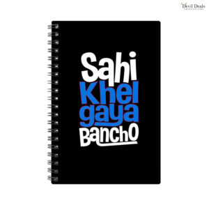Spiral Notebook Diary A5 200 Pages - Sahi Khel Gaya Bancho