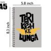 Spiral Notebook Diary A5 200 Pages - Teri Keh Ke Lunga - Image 2