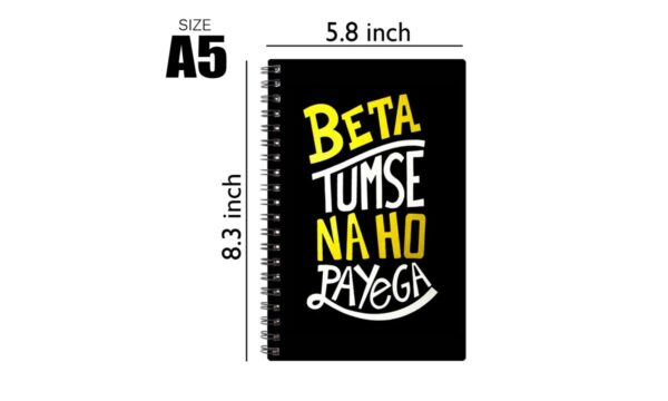Spiral Notebook Diary A5 200 Pages - Beta Tumse Na Ho Payega - Image 2